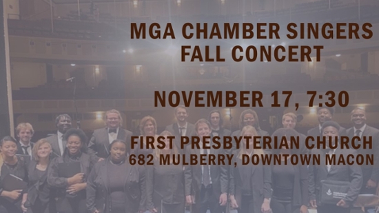 MGA Chamber Singers concert, 7:30 p.m. Thursday, Nov. 17, First Presbyterian Church, 682 Mulberry Street, Macon.